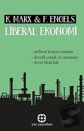 Liberal Ekonomi - Friedrich Engels - Yar Yayınları - Fiyatı - Yorumlar