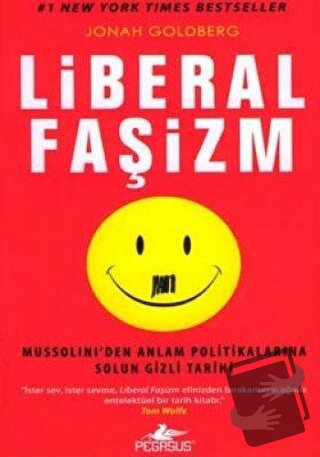 Liberal Faşizm - Jonah Goldberg - Pegasus Yayınları - Fiyatı - Yorumla