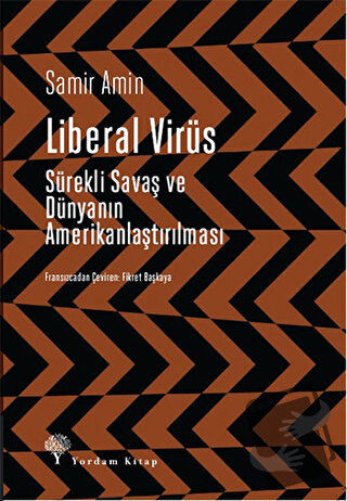 Liberal Virüs - Samir Amin - Yordam Kitap - Fiyatı - Yorumları - Satın