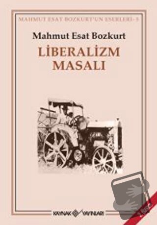 Liberalizm Masalı - Mahmut Esat Bozkurt - Kaynak Yayınları - Fiyatı - 