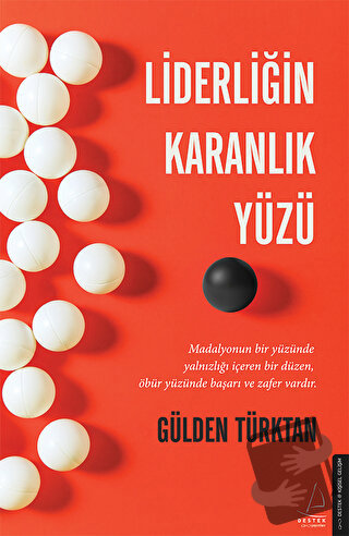 Liderliğin Karanlık Yüzü - Gülden Türktan - Destek Yayınları - Fiyatı 