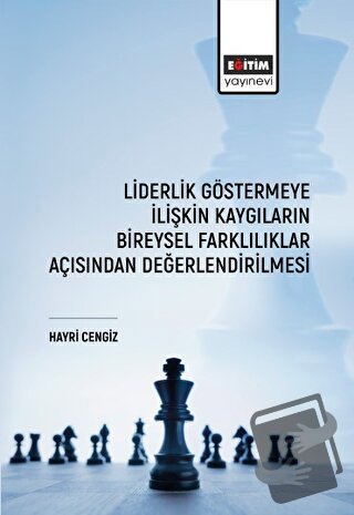 Liderlik Göstermeye İlişkin Kaygıların Bireysel Farklılıklar Açısından