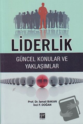 Liderlik - İnci F. Doğan - Gazi Kitabevi - Fiyatı - Yorumları - Satın 