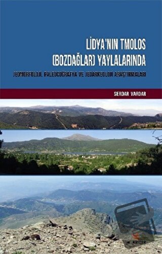 Lidya'nın Tmolos (Bozdağlar) Yaylalarında Jeomorfoloji, Paleocoğrafya 