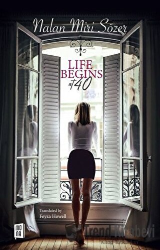 Life Begins at 40 - Nalan Miri Sözer - Mona Kitap - Fiyatı - Yorumları