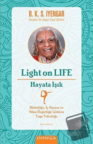 Light On Life - Hayata Işık - B. K. S. Iyengar - Omega - Fiyatı - Yoru