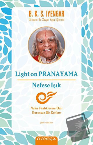 Light on Pranayama - Nefese Işık - B. K. S. Iyenyar - Omega - Fiyatı -