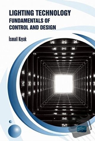 Lighting Technology - İsmail Kıyak - Nobel Akademik Yayıncılık - Fiyat