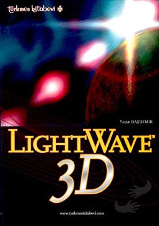 LightWave 3D - Yaşar Daşdemir - Türkmen Kitabevi - Fiyatı - Yorumları 