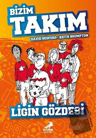 Ligin Gözdesi - Bizim Takım - David Bedford - Erdem Çocuk - Fiyatı - Y