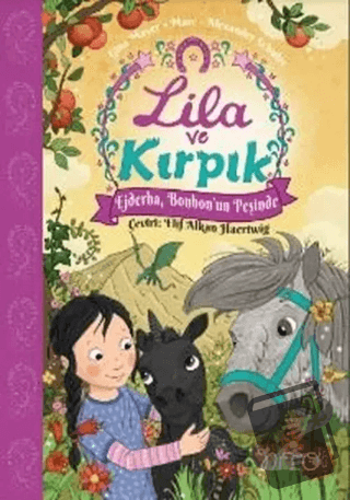 Lila ve Kırpık 3 - Ejderha Bonbon'un Peşinde - Gina Mayer - Nito Kitap