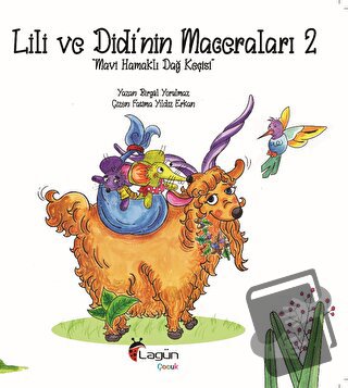 Lili ve Didi’nin Maceraları 2 - Mavi Hamaklı Dağ Keçisi - Birgül Yorul