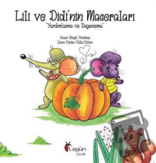 Lili ve Didi'nin Maceraları 1 - Yardımlaşma ve Dayanışma - Birgül Yoru