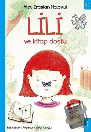 Lili ve Kitap Dostu - Alev Eraslan Halavut - Sola Kidz - Fiyatı - Yoru