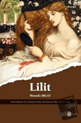 Lilit - Mustafa Irgat - Red Yayınları - Fiyatı - Yorumları - Satın Al