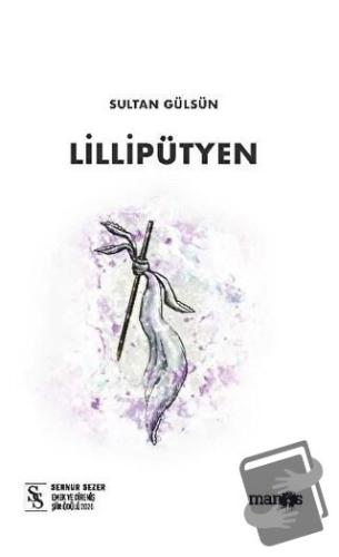 Lillipütyen - Sultan Gülsün - Manos Yayınları - Fiyatı - Yorumları - S