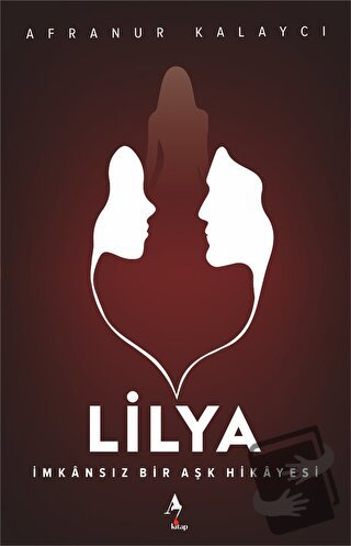 Lilya - Afranur Kalaycı - A7 Kitap - Fiyatı - Yorumları - Satın Al