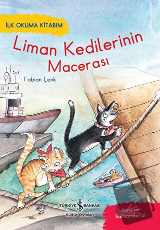 Liman Kedilerinin Macerası - Fabian Lenk - İş Bankası Kültür Yayınları