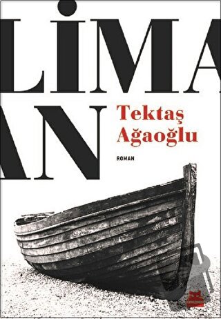 Liman - Tektaş Ağaoğlu - Kırmızı Kedi Yayınevi - Fiyatı - Yorumları - 