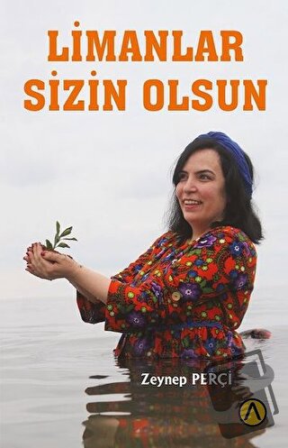 Limanlar Sizin Olsun - Zeynep Perçi - Ares Yayınları - Fiyatı - Yoruml