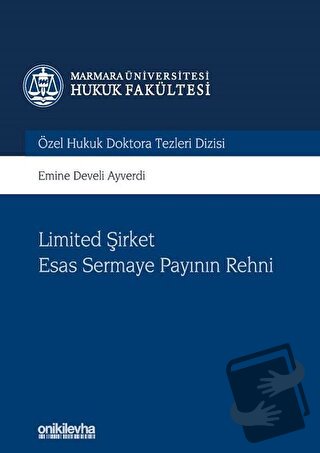 Limited Şirket Esas Sermaye Payının Rehni (Ciltli) - Emine Develi Ayve