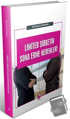 Limited Şirketin Sona Erme Nedenleri - Elif Yalçın Sırakaya - Adalet Y