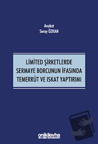 Limited Şirketlerde Sermaye Borcunun İfasında Temerrüt ve Iskat Yaptır