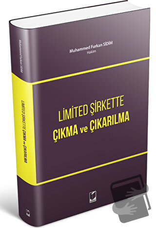 Limited Şirkette Çıkma ve Çıkarılma - Muhammed Furkan Sidim - Adalet Y