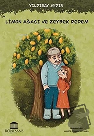 Limon Ağacı ve Zeybek Dedem - Yıldıray Aydın - Rönesans Yayınları - Fi