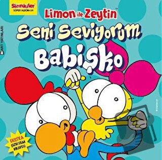 Limon ile Zeytin - Seni Seviyorum Babişko - Kolektif - Mart Yayınları 