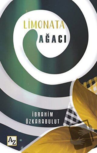 Limonata Ağacı - İbrahim Özkarabulut - Az Kitap - Fiyatı - Yorumları -