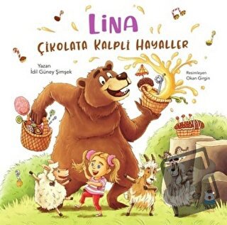 Lina - Çikolata Kalpli Hayaller - İdil Güney Şimşek - Luna Yayınları -