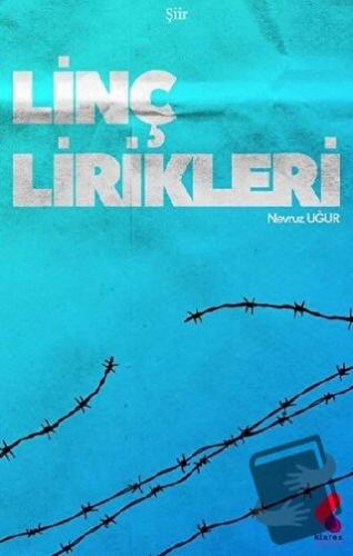 Linç Lirikleri - Nevruz Uğur - Klaros Yayınları - Fiyatı - Yorumları -