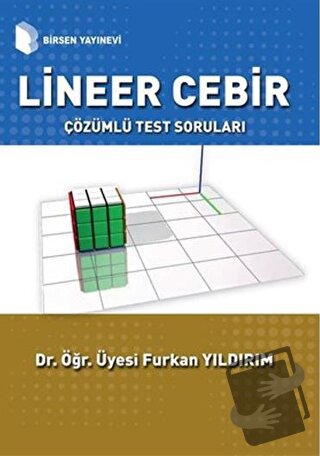 Lineer Cebir Çözümlü Test Soruları - Furkan Yıldırım - Birsen Yayınevi