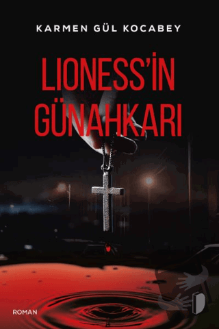 Lioness'in Günahları - Karmen Gül Kocabey - DKY (Dağhan Külegeç) Yayın