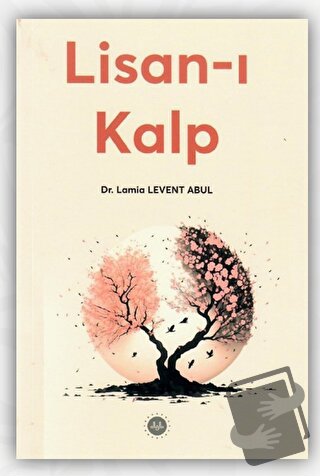 Lisan-ı Kalp - Lamia Levent Abul - Diyanet İşleri Başkanlığı - Fiyatı 