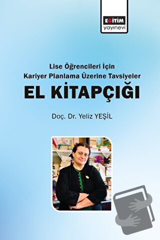 Lise Öğrencileri İçin Kariyer Planlama Üzerine Tavsiyeler El Kitapçığı