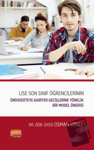 Lise Son Sınıf Öğrencilerinin Üniversiteye Kariyer Geçişlerine Yönelik