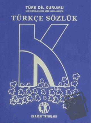 Lise Türkçe Sözlük (Büyük Boy) (Ciltli) - Kolektif - Karatay Yayınları