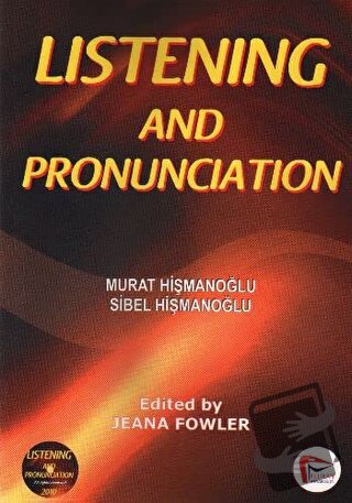 Listening And Pronunciation - Murat Hişmanoğlu - Pelikan Tıp Teknik Ya