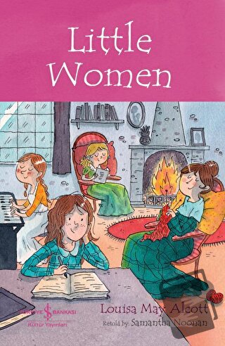 Little Women - Children’s Classic - Louisa May Alcott - İş Bankası Kül