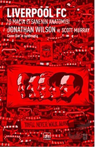 Liverpool FC - Jonathan Wilson - İthaki Yayınları - Fiyatı - Yorumları