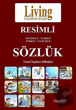 Living English Dictionary Resimli İngilizce - Türkçe Türkçe - İngilizc