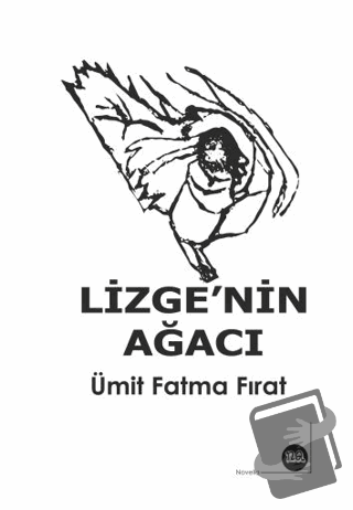 Lizge’nin Ağacı - Ümit Fatma Fırat - Na Yayınları - Fiyatı - Yorumları