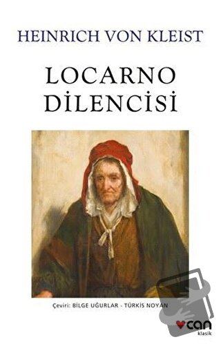 Locarno Dilencisi - Heinrich von Kleist - Can Yayınları - Fiyatı - Yor