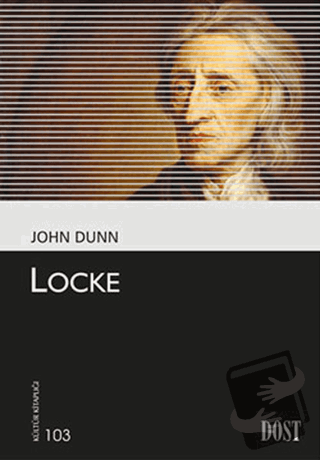 Locke - John Dunn - Dost Kitabevi Yayınları - Fiyatı - Yorumları - Sat