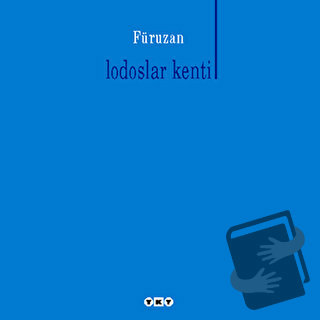 Lodoslar Kenti - Füruzan - Yapı Kredi Yayınları - Fiyatı - Yorumları -