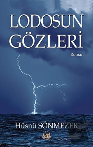 Lodosun Gözleri - Hüsnü Sönmezer - Tunç Yayıncılık - Fiyatı - Yorumlar