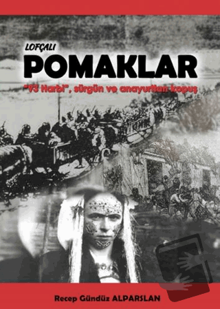 Lofçalı Pomaklar - Recep Gündüz Alpaslan - Arkeoloji ve Sanat Yayınlar