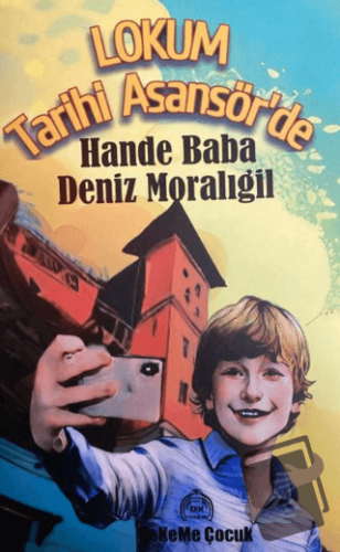 Lokum Tarihi Asansör'de - Hande Baba - Kekeme Yayınları - Fiyatı - Yor